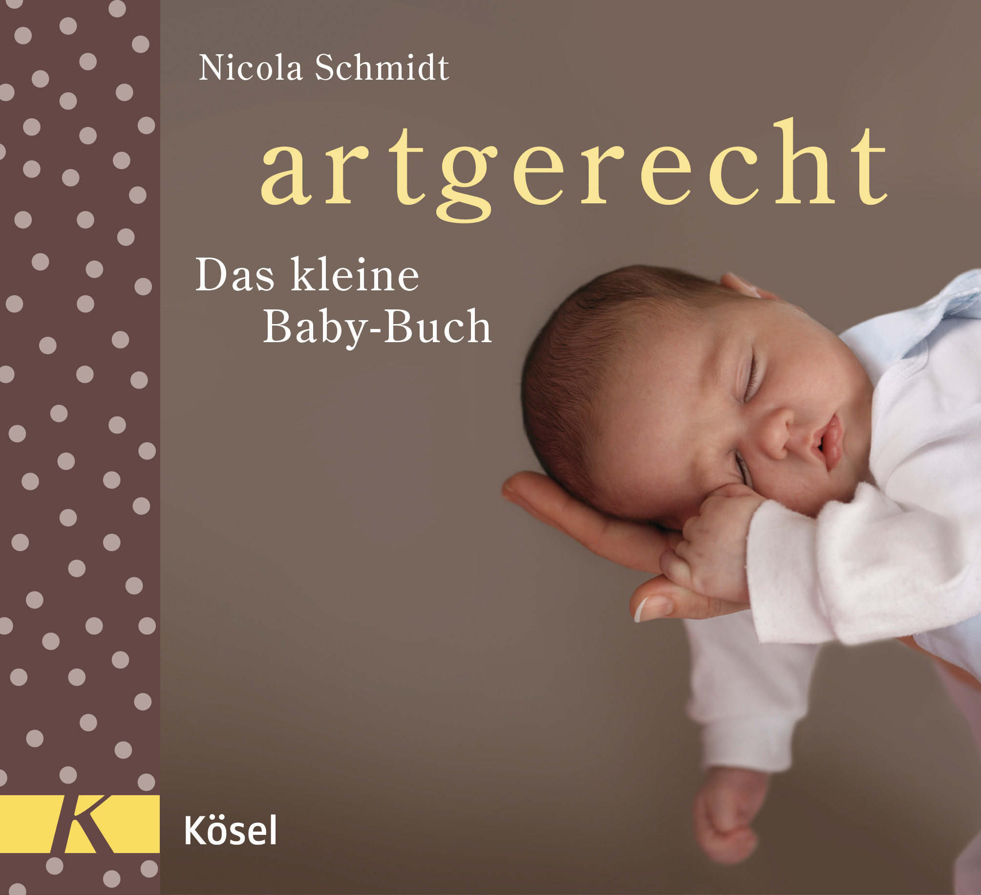 artgerecht - Das kleine Baby-Buch - Bindung ist bunt